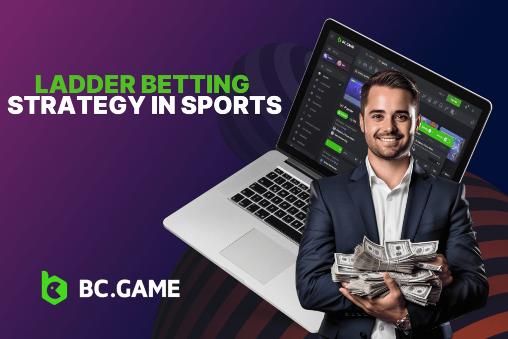 Ladder Betting Strategy in Sports