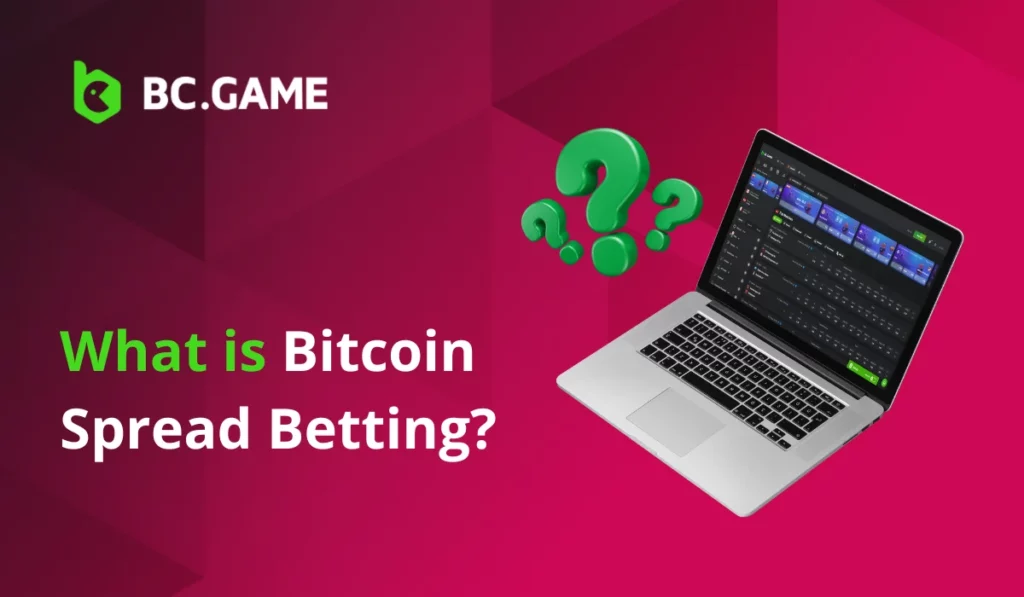 What is Bitcoin Spread Betting?