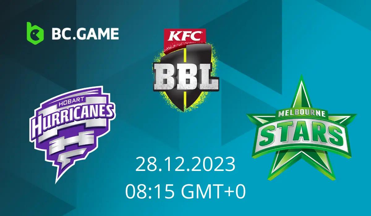 Hobart Hurricanes vs Melbourne Stars Prediction, Odds, Betting Tips