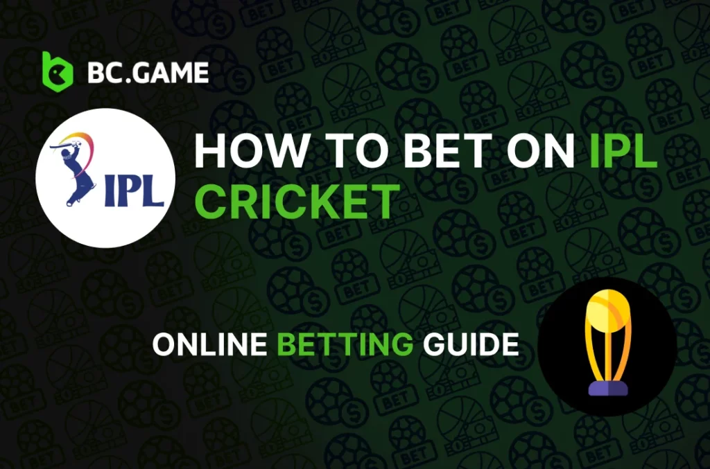 How to Bet on IPL Cricket