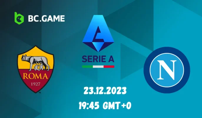 Roma vs Napoli Prediction, Odds, Betting Tips – Serie A