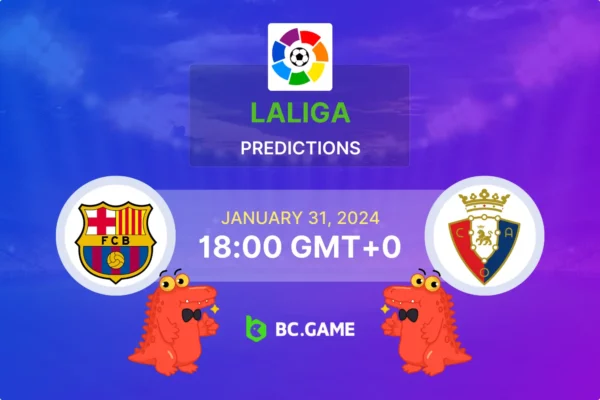 Barcelona vs Osasuna Prediction, Odds, Betting Tips – LaLiga
