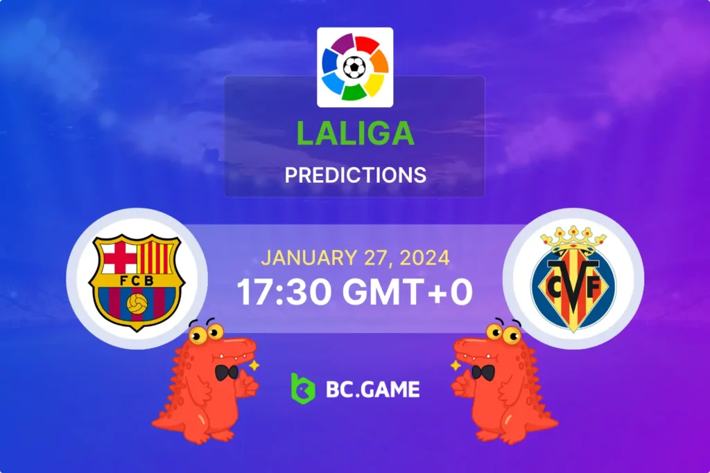 Expert Predictions & Betting Odds for Barcelona vs Villarreal Showdown.