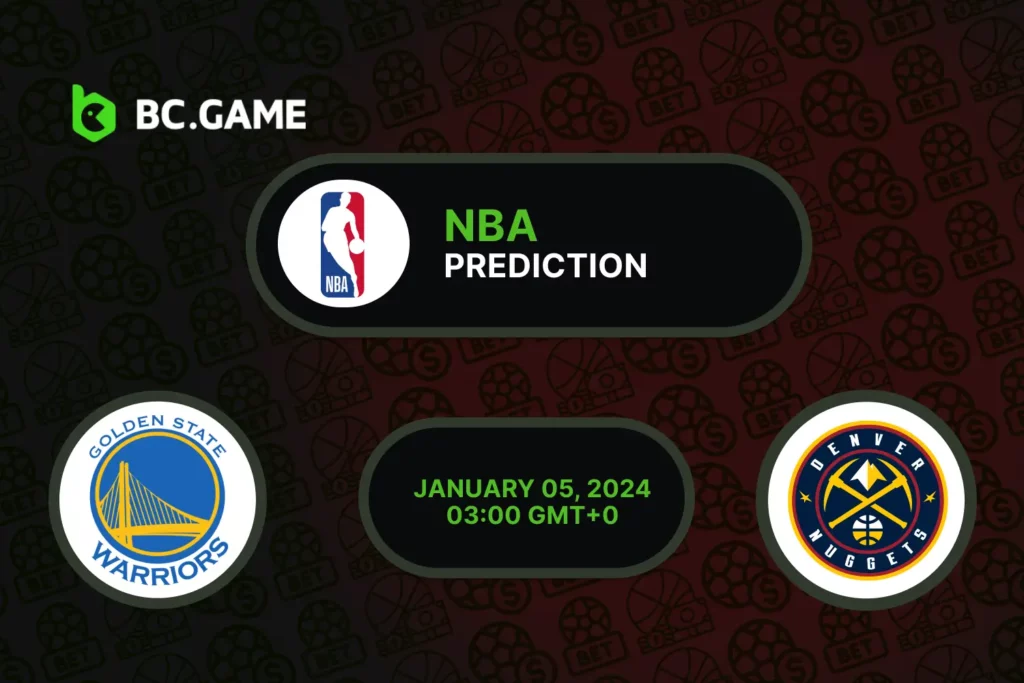 Golden State Warriors vs Denver Nuggets: Comprehensive NBA Match Prediction and Betting Insights.