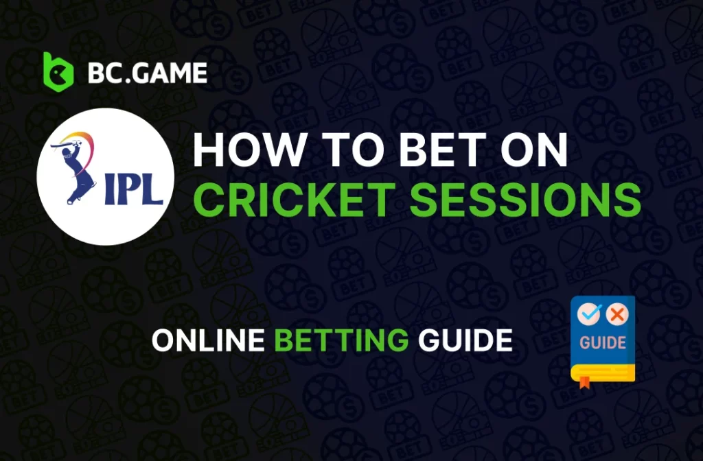 Bet on Cricket Sessions