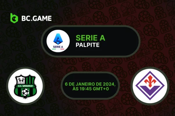 Palpite, probabilidades e dicas de apostas Sassuolo x Fiorentina – Série A, rodada 19