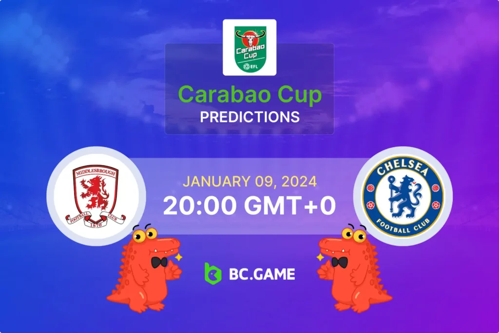 Expert Analysis: Middlesbrough vs Chelsea in EFL Cup - Predictions, Odds, and Betting Tips.