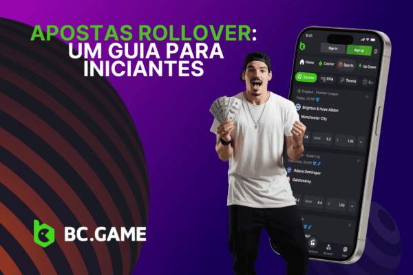 Apostas Rollover: Um Guia para Iniciantes