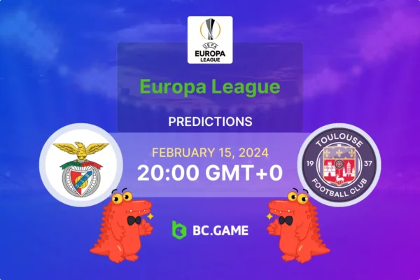 Benfica vs Toulouse Prediction, Odds, Betting Tips – Europa League