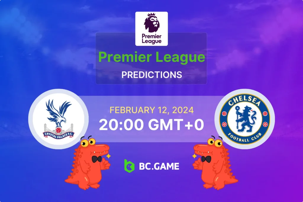 Betting Guide: Crystal Palace vs Chelsea - Odds, Tips, and Predictions.
