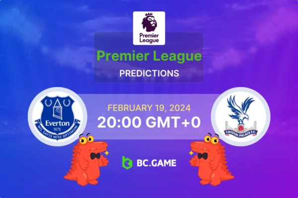 Everton vs Crystal Palace Prediction, Odds, Betting Tips – England: Premier League