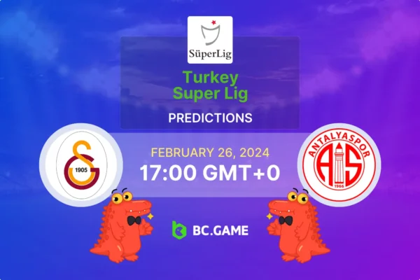 Galatasaray vs Antalyaspor Prediction, Odds, Betting Tips – TURKEY: SUPER LIG