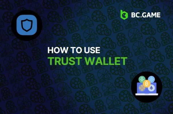 How To Use Trust Wallet: A Comprehensive Guide