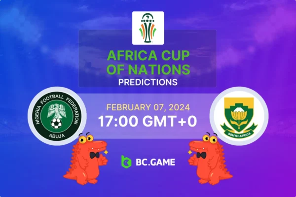 Nigeria vs South Africa Prediction, Odds, Betting Tips – Africa Cup of Nations Semi-Finals