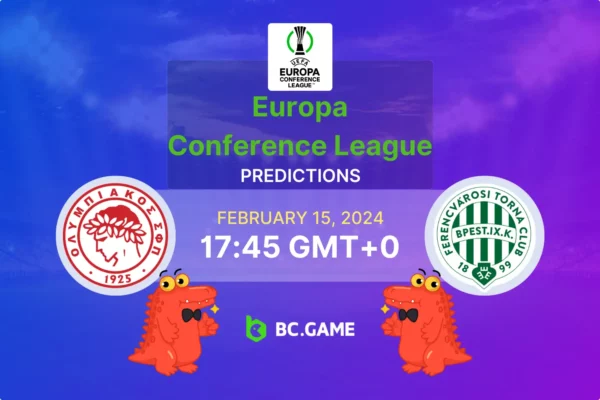 Olympiacos vs Ferencváros Prediction, Odds, Betting Tips – Europa Conference League