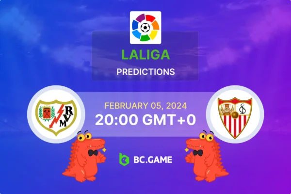 Rayo Vallecano vs Sevilla Prediction, Odds, Betting Tips – Spain LaLiga