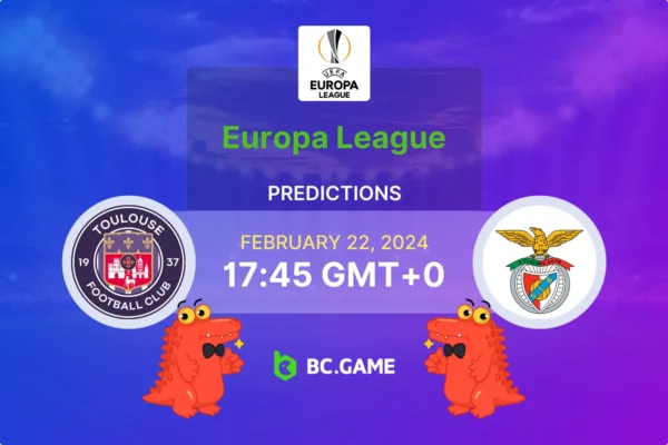 Toulouse vs Benfica Prediction, Odds, Betting Tips – Europa League