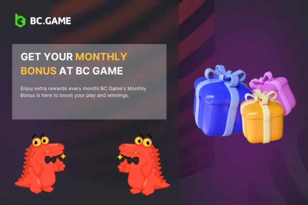 BC Game Monthly Bonus