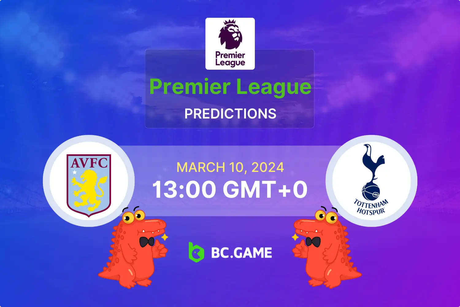 Aston Villa vs Tottenham Hotspur Prediction, Odds, Betting Tips BC.GAME