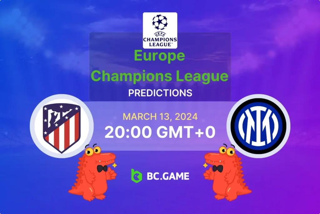 Atletico vs Inter: Navigating the Champions League Odds and Endgame Predictions.