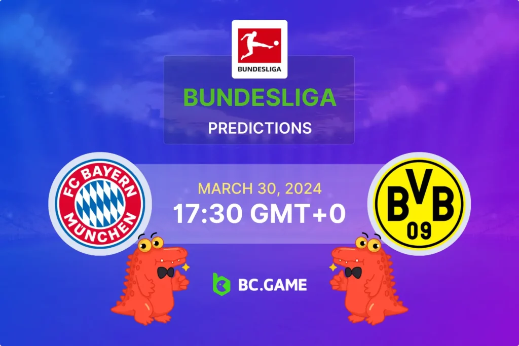 Bayern Munich vs Borussia Dortmund (ALEMANHA: BUNDESLIGA – RODADA 27): previsões e dicas de apostas