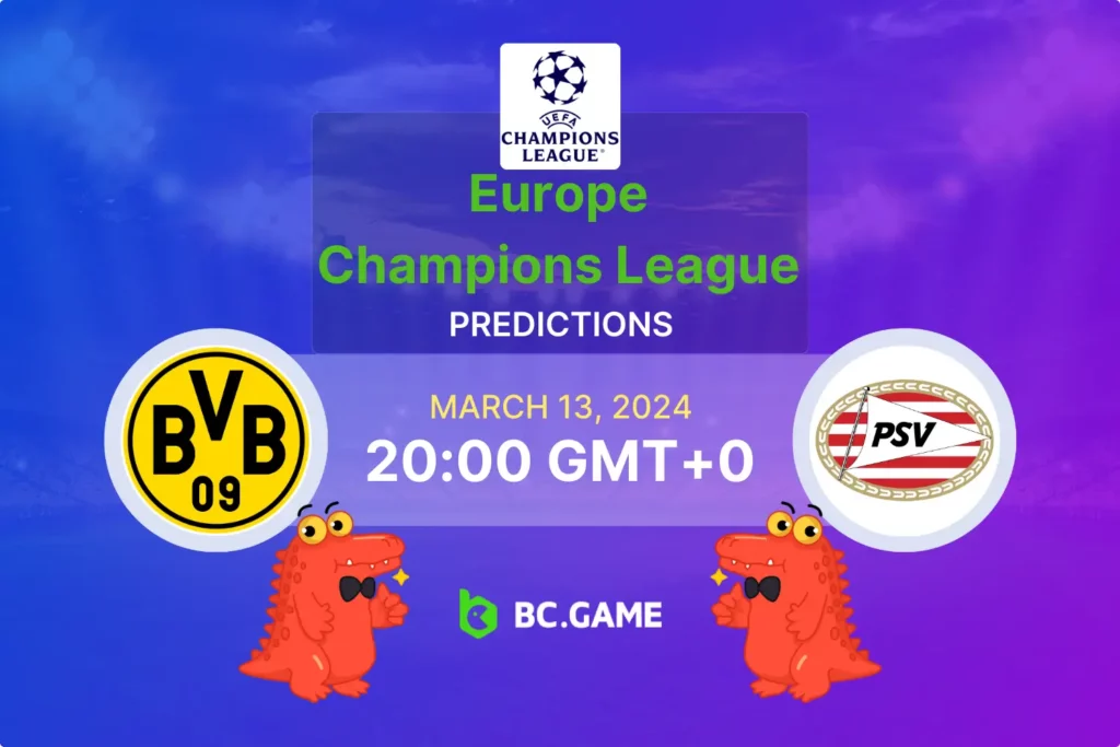 The Ultimate Guide to Betting on Borussia Dortmund vs PSV Eindhoven in the Champions League.