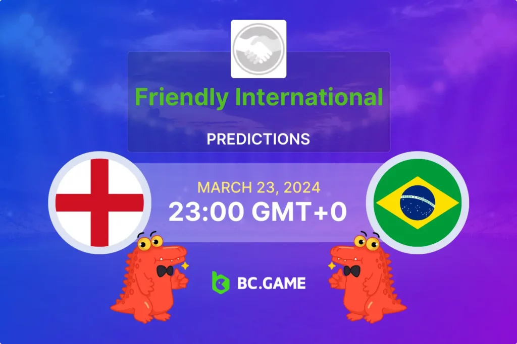 Betting on England vs Brazil: Predictions, Odds, and Match Insights You Need to Know.