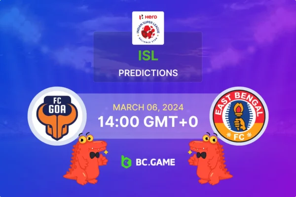 FC Goa vs East Bengal Prediction, Odds, Betting Tips – Indian Super League