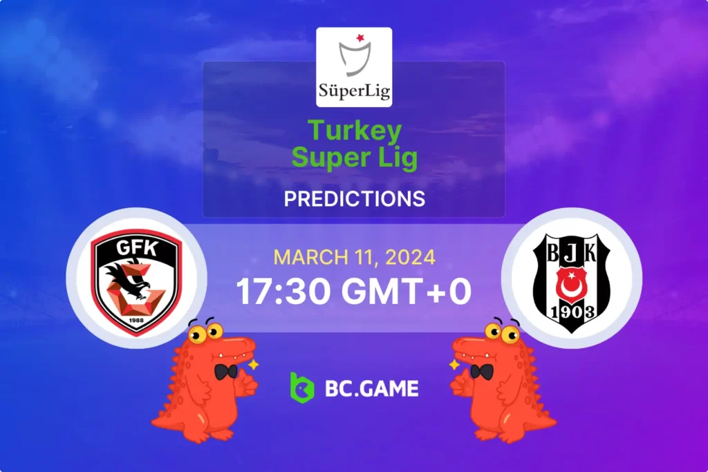 Super Lig Face-Off: Gaziantep vs Besiktas Betting Odds and Prediction Insights.