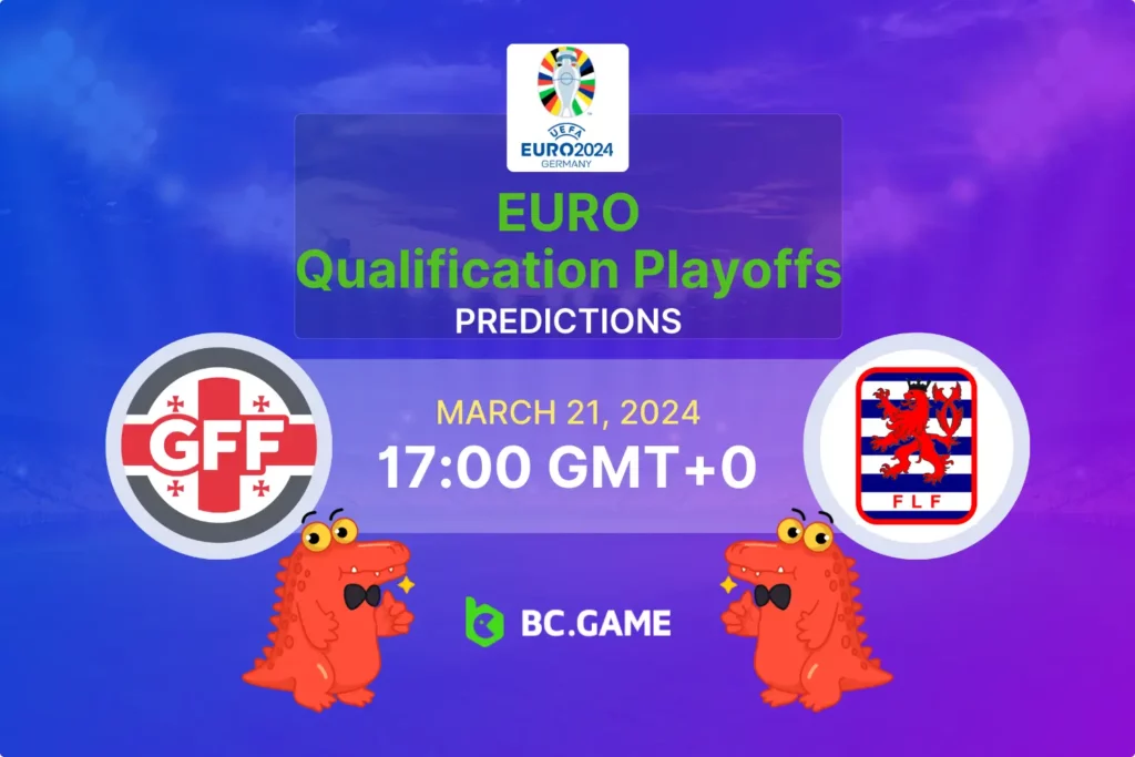 Georgia vs Luxembourg: Key Strategies & Predictions for EURO Playoff Success.