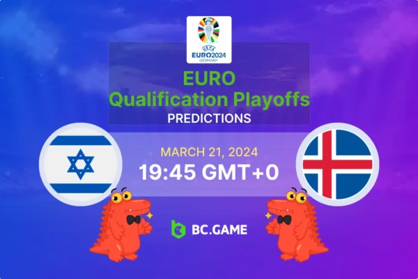 Israel vs Iceland Prediction, Odds, Betting Tips – EURO Qualification Playoffs