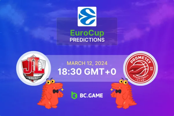 JL Bourg vs Prometey Prediction, Odds, Betting Tips – Eurocup Quarter-Finals