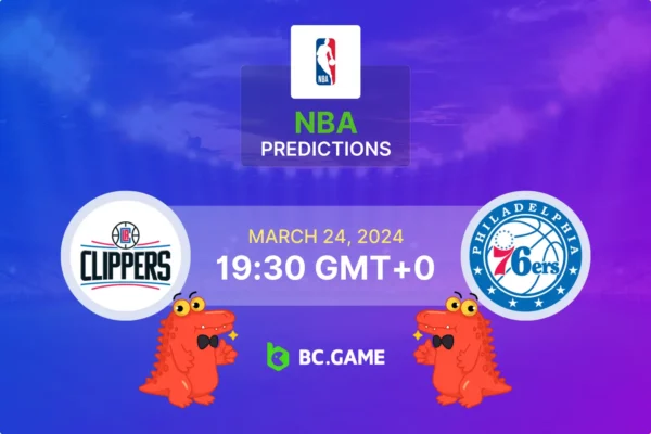 Los Angeles Clippers vs Philadelphia 76ers Prediction, Odds, Betting Tips – NBA Regular Season