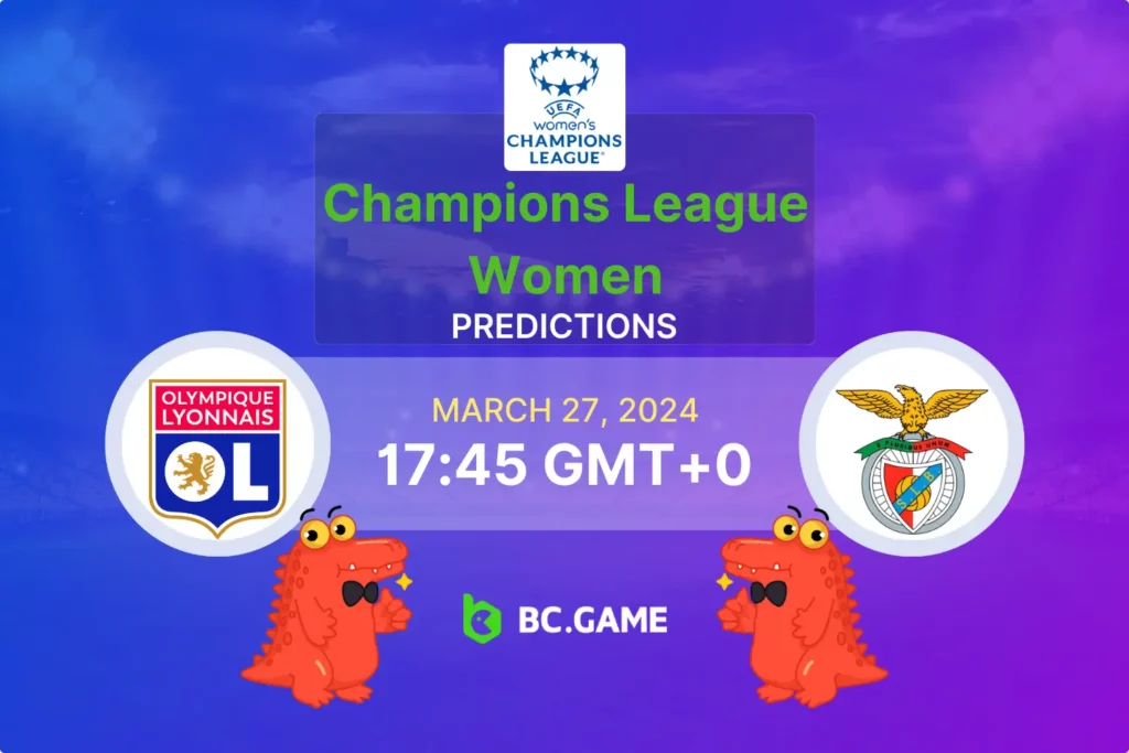 Lyon vs Benfica UEFA Women's Champions League Quarter-Final: Odds, Tips, and Predictions.