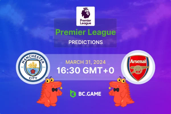 Manchester City vs Arsenal Prediction, Odds, Betting Tips – Premier League