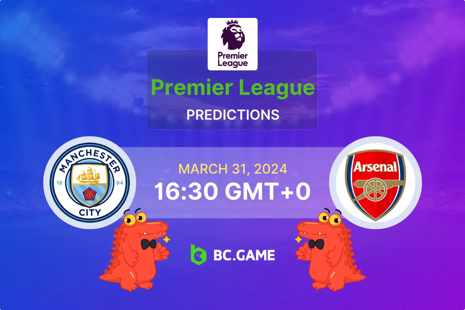 Manchester City vs Arsenal Prediction, Odds, Betting Tips BC.GAME