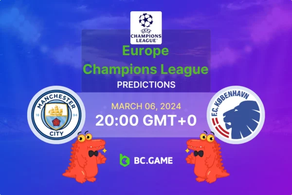 Manchester City vs FC Copenhagen Prediction, Odds, Betting Tips – UEFA Champions League