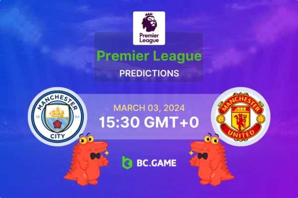 Manchester City vs Manchester United Prediction, Odds, Betting Tips – Premier League