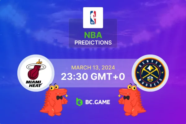 Miami Heat vs Denver Nuggets Prediction, Odds, Betting Tips – NBA