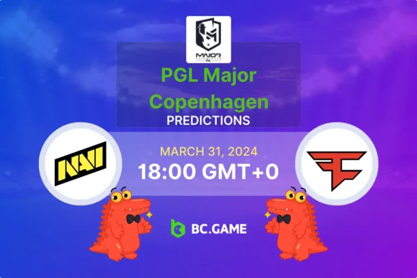 Natus Vincere vs FaZe Clan Prediction, Odds, Betting Tips – PGL Major Copenhagen 2024