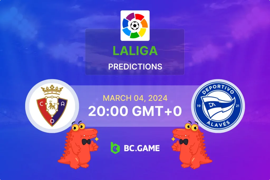 Osasuna vs Alaves Prediction, Odds, Betting Tips – Spain: LaLiga