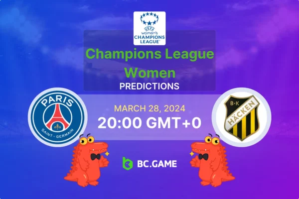 Paris Saint-Germain W vs BK Hacken W Prediction, Odds, Betting Tips – UEFA Champions League Women