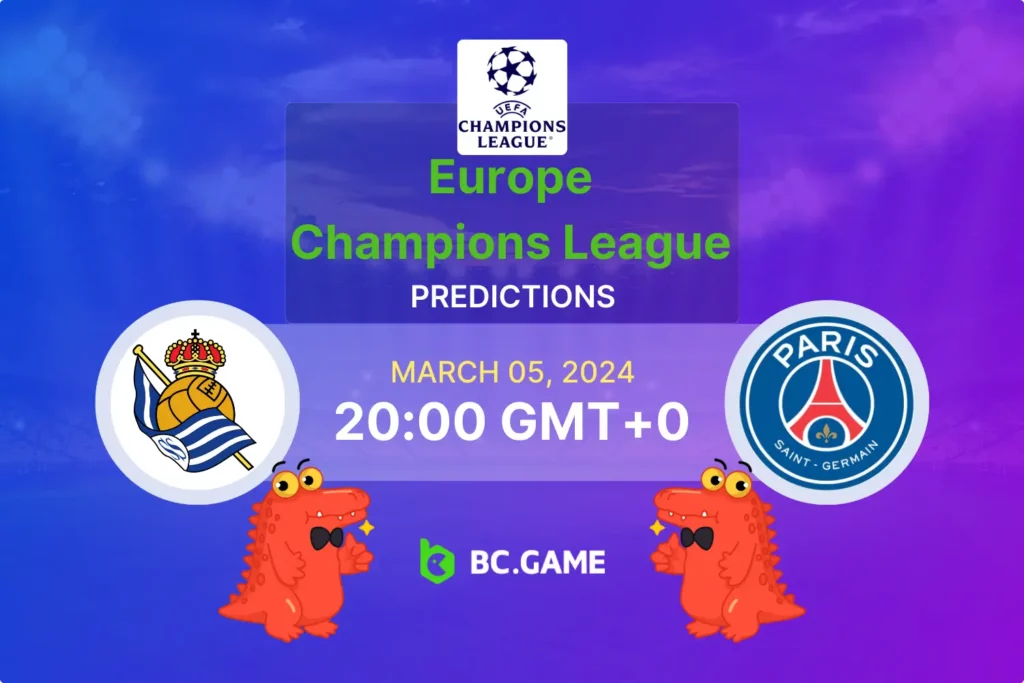 Real Sociedad vs PSG: Odds, Tips, and Predictions for Champions League Encounter.