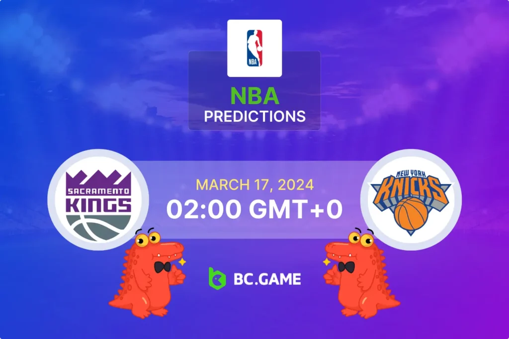 Kings vs Knicks March 17: Predictions, Odds, and Betting Strategies.