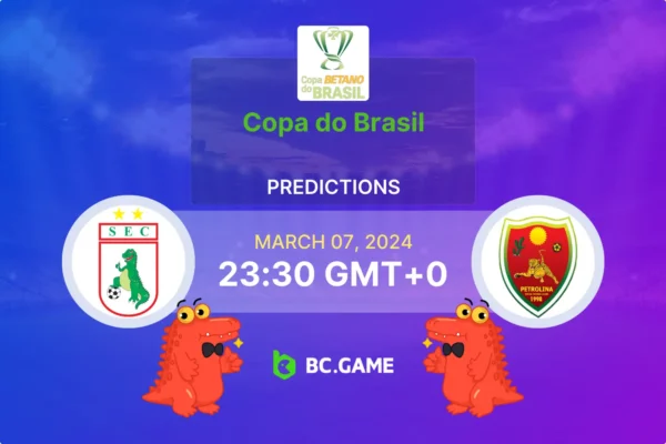Sousa vs Petrolina Prediction, Odds, Betting Tips – Copa do Brasil