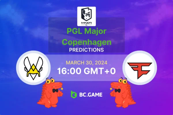 Team Vitality vs FaZe Clan Prediction, Odds, Betting Tips – PGL Major Copenhagen 2024