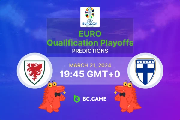Wales vs Finland Prediction, Odds, Betting Tips – EURO Qualification Playoffs