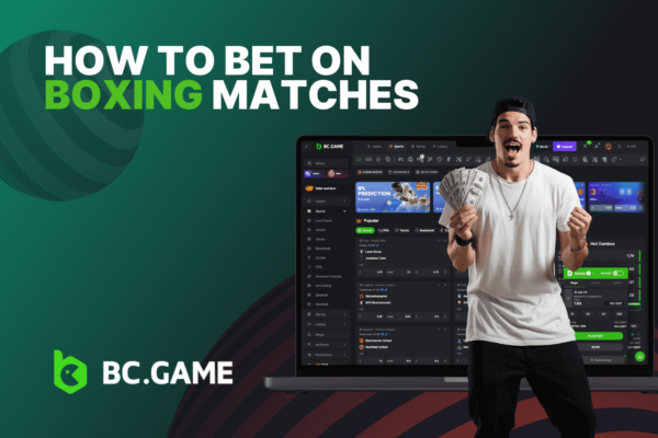 How to Bet on Boxing Matches – Strategies, Tips and Features