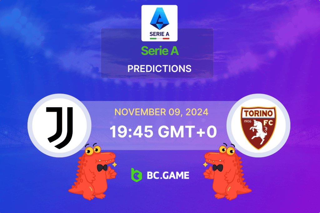 Juventus vs Torino Prediction, Odds, Betting Tips – Serie A 09/11/2024