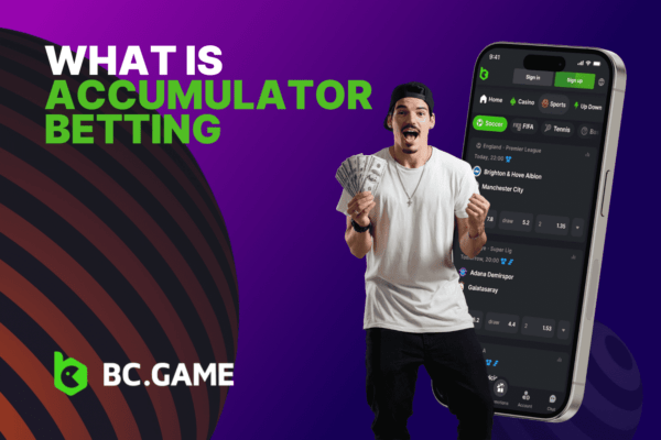 What is Accumulator Betting? Accumulator Betting Explained